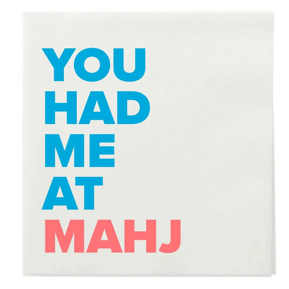 “YOU HAD ME AT MAHJ" Cocktail Napkins