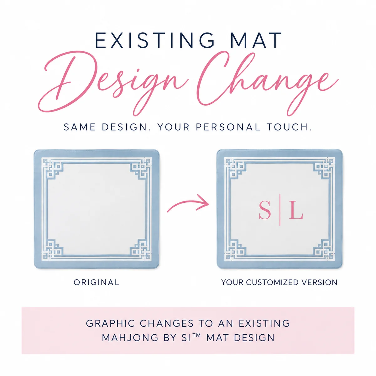 Existing Mat Change — Custom Mahjong Mat